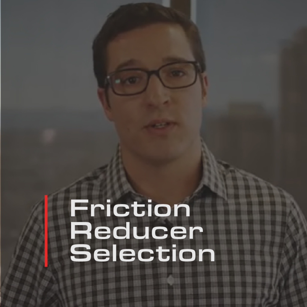 Friction Reducer Selection